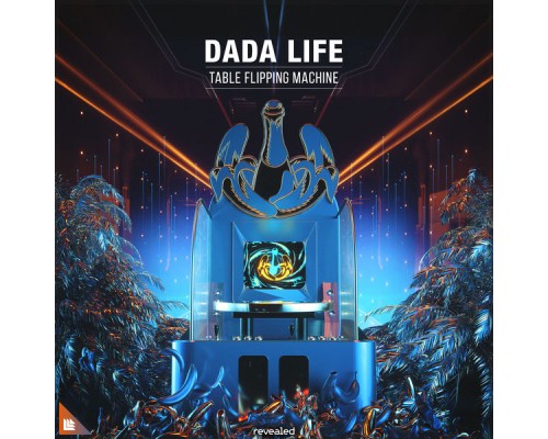 Dada Life - Table Flipping Machine