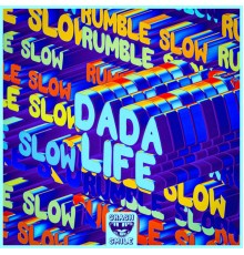 Dada Life - Rumble Slow