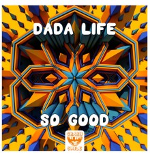 Dada Life - So Good