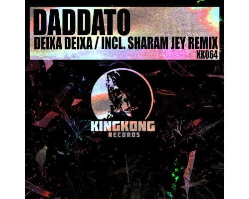 Daddato, Sharam Jey - Deixa Deixa