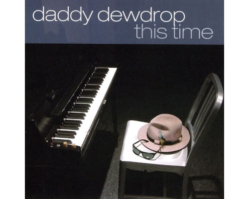 Daddy Dewdrop - This Time