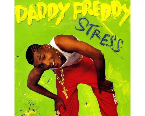 Daddy Freddy - Stress