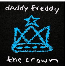 Daddy Freddy - The Crown