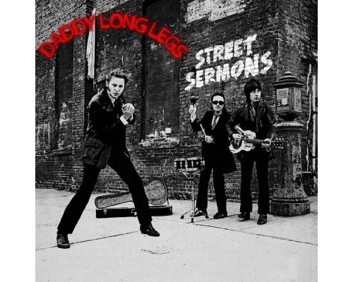 Daddy Long Legs - Street Sermons