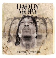 Daddy Mory - Travail d’artiste