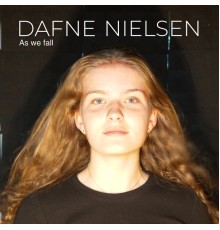 Dafne Nielsen - As we fall