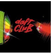 Daft Punk - Daft Club