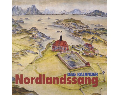 Dag Kajander - Nordlandssang Dag Kajander - Nordlandssang