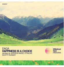 Daga - Happiness Is A Choice