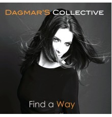 Dagmar's Collective - Find a Way