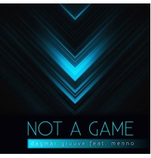 Dagmar Gruuve - Not a Game