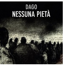 Dago - Nessuna Pietà