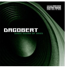 Dagobert - Sonic Sound of Bass