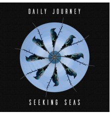 Daily Journey - Seeking Seas