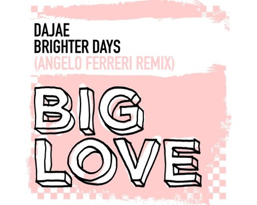 Dajae - Brighter Days