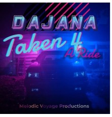 Dajana - Taken 4 A Ride