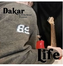 Dakar - Life (feat. Grim Reeps)