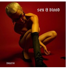 Dakota - Sex & Blood