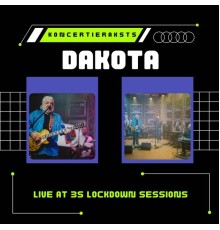 Dakota - Live at 3S Lockdown Sessions (koncertieraksts) (Live)