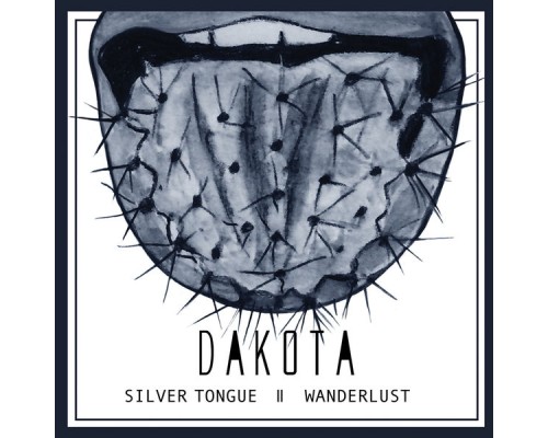 Dakota - Silver Tongue / Wanderlust