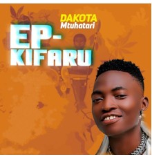 Dakota mtu hatari - EP-Kifaru