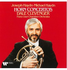 Dale Clevenger - Haydn, J & M: Horn Concertos