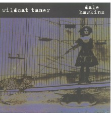 Dale Hawkins - Wildcat Tamer