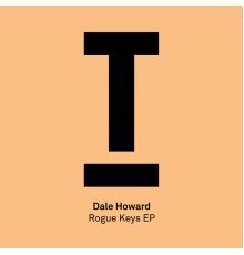 Dale Howard - Rogue Keys EP