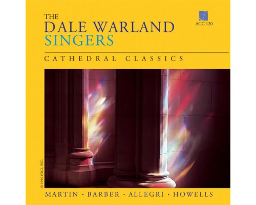 Dale Warland Singers - Cathedral Classics