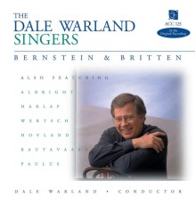 Dale Warland Singers - Bernstein & Britten