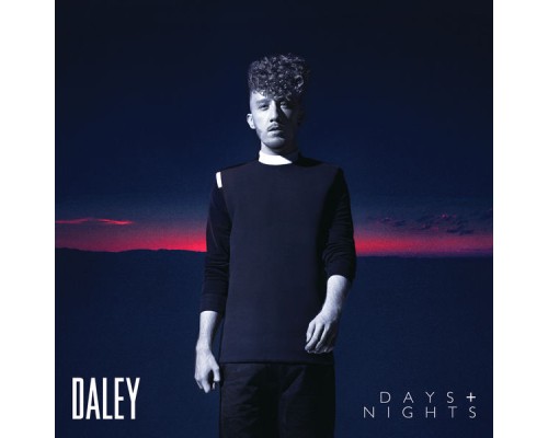 Daley - Days & Nights