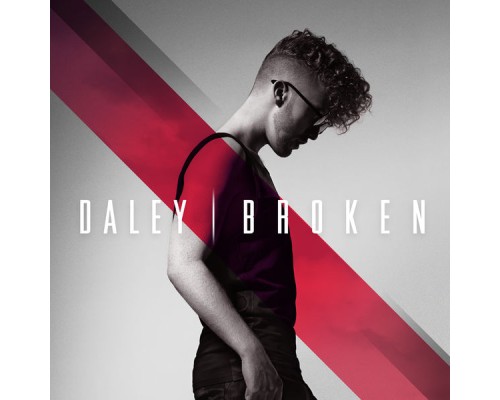 Daley - Broken (International Version)