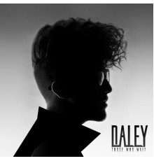 Daley - Those Who Wait