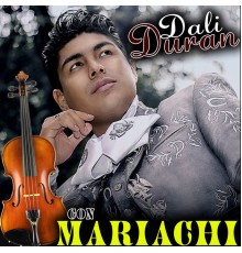 Dali Duran - Con Mariachi