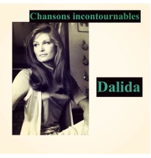 Dalida - Chansons incontournables