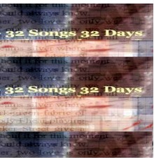 Dall WIlson - 32 Songs 32 Days