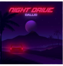 Dallic - Night Drive