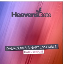 Dalmoori & Binary Ensemble - Liquid Dreams