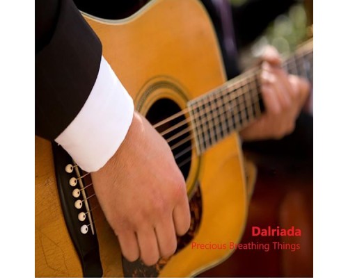 Dalriada - Precious Breathing Things