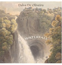 Dalva De Oliveira - Waterfall