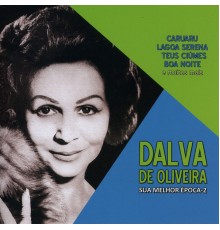 Dalva De Oliveira - Sua Melhor Época, Vol. 2