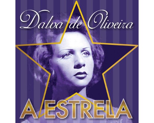 Dalva De Oliveira - A Estrela