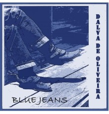 Dalva De Oliveira - Blue Jeans