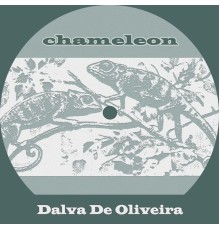 Dalva De Oliveira - Chameleon