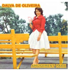 Dalva de Oliveira - Amusement Park