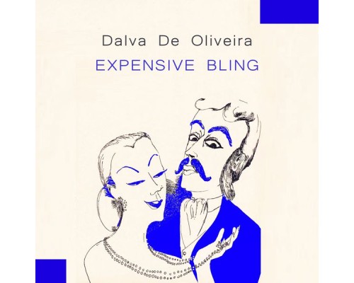 Dalva de Oliveira - Expensive Bling