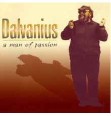 Dalvanius - A Man of Passion