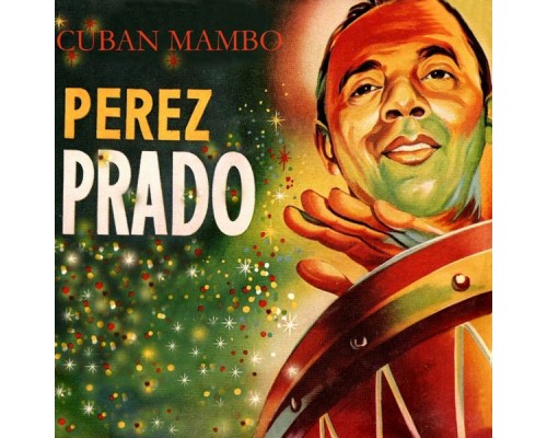 Damaso Pérez Prado - Cuban Mambo