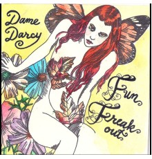 Dame Darcy - Fun Freak Out