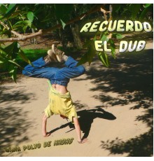 Dami Polvo de Hadas - Recuerdo el Dub (Remastered)